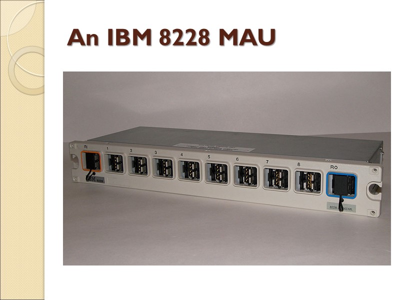 An IBM 8228 MAU